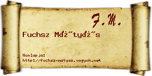 Fuchsz Mátyás névjegykártya